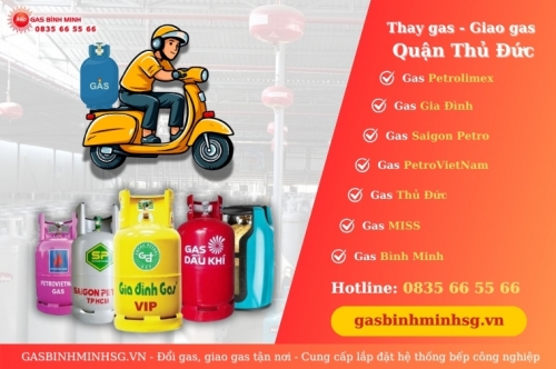 Đổi Gas Giao Gas Tận Nơi Tại Thủ Đức - Nhanh Chỉ 15 Phút!